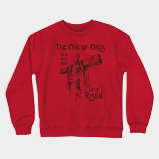 He Is Not Here Crewneck Sweatshirt